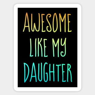 Awesome like my daughter Sticker